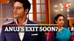 Anupamaa Shocker! Anuj Kapadia To Leave Show? Rupali Ganguly Responds