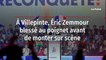 À Villepinte, Éric Zemmour blessé au poignet avant de monter sur scène