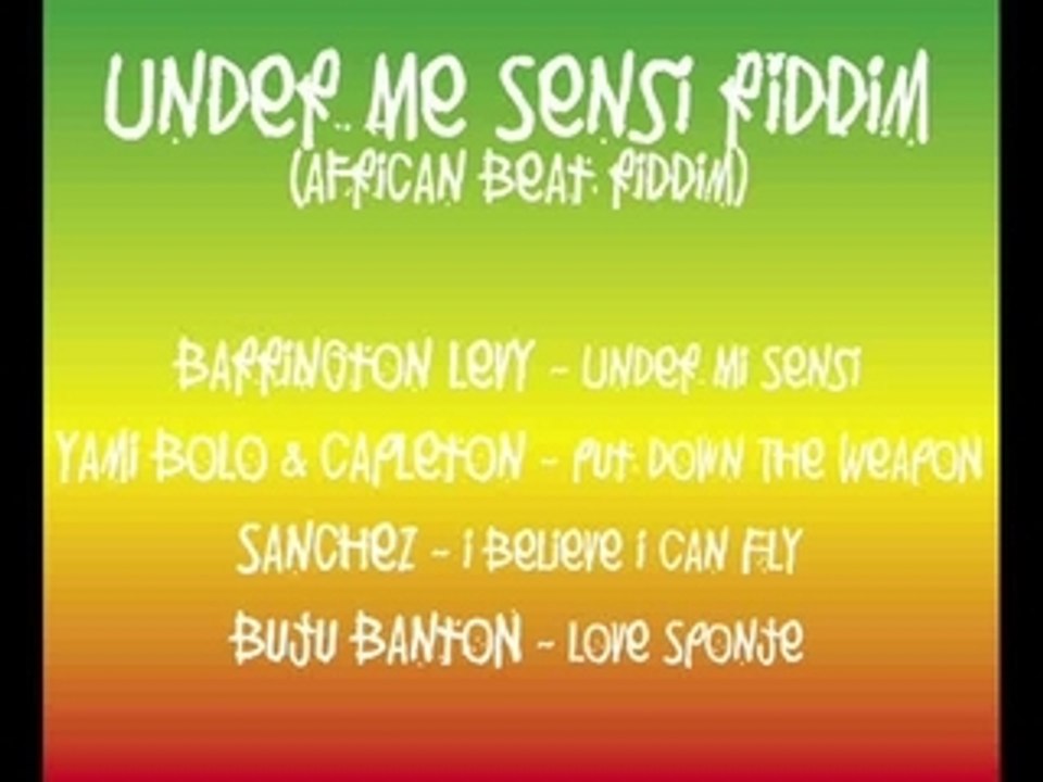 Under Me Sensi ( African Beat Riddim )