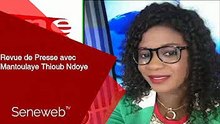 Revue de Presse du 6 Decembre 2021 avec Mantoulaye Thioub Ndoye