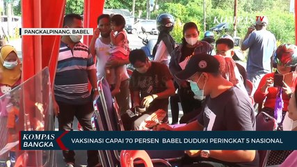 Tải video: Vaksinasi Capai 70 Persen, Kep. Bangka Belitung Duduki Peringkat 5 Nasional