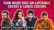 Team Inside Edge 3 On Indian Cricket: Reel V/S Real |Richa Chadha | Tanuj Virwani | Aamir Bashir | Akshay Oberoi