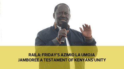 Descargar video: Raila- Friday's Azimio La Umoja jamboree a testament of Kenyans' unity