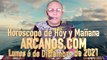 Horóscopo de Hoy y Mañana - ARCANOS.COM - Lunes 6 de Diciembre de 2021