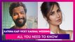 Katrina Kaif-Vicky Kaushal Wedding: Dates, Venue, Designers, Guests & More, All You Need To Know