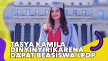 Tasya Kamila Dinyinyiri karena Dapat Beasiswa LPDP, Balasannya Menohok