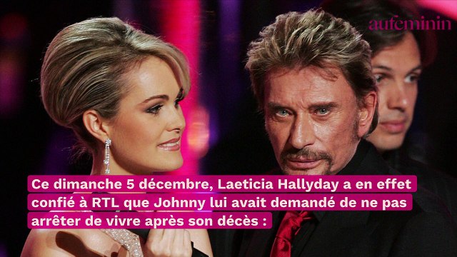 Laeticia Hallyday : “Johnny voulait que je refasse ma vie”