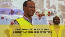Avoid being used by politicians, Kibicho tells Boda Boda operators