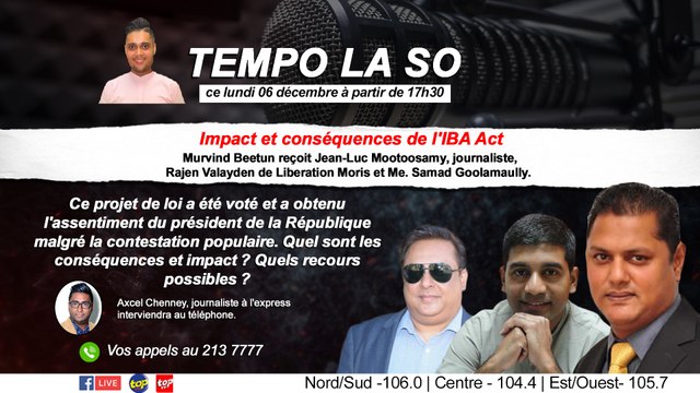 Tempo la So : Impact et conséquences de l'IBA Act : Murvind Beetun reçoit un panel d'invités.