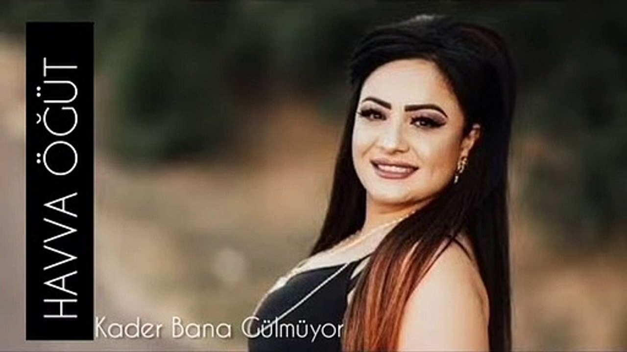 Havva Öğüt Kader Bana Gülmüyor