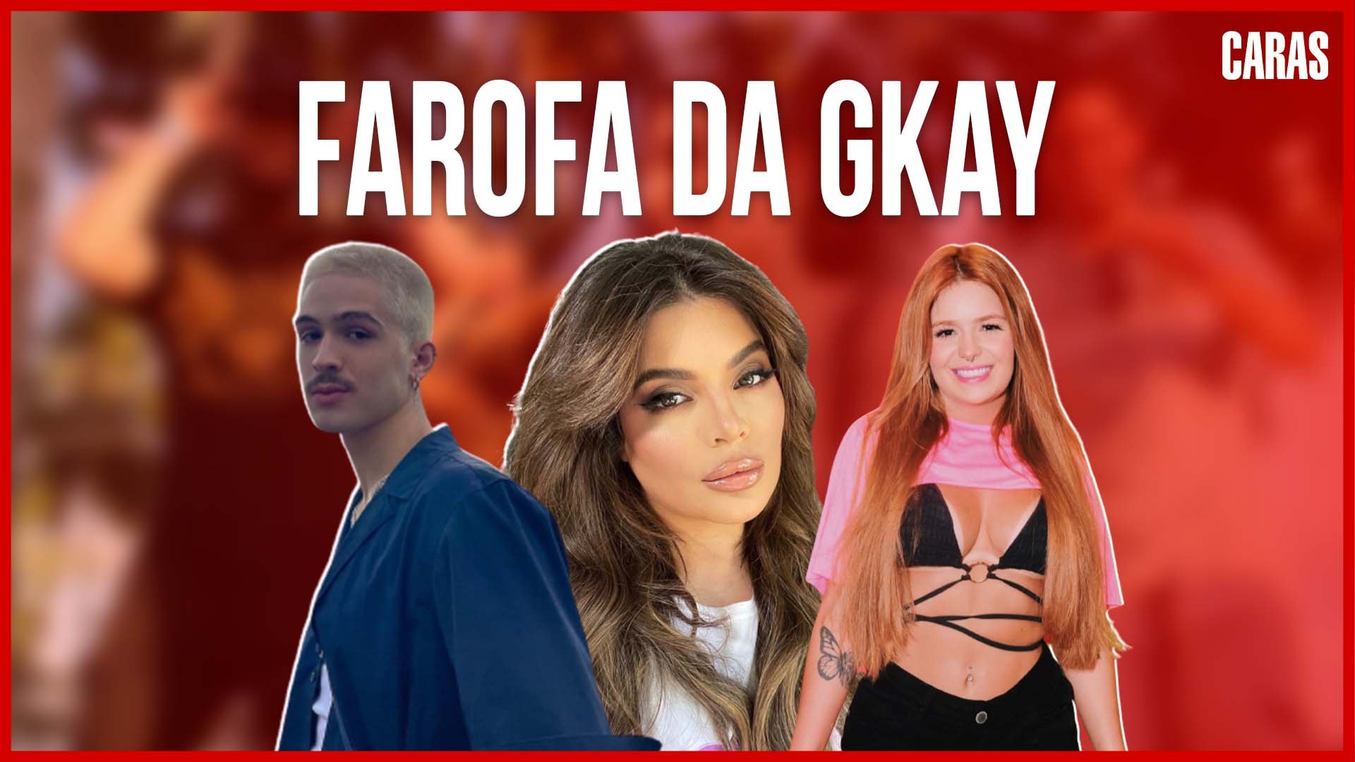 FAROFA DA GKAY: SAIBA TUDO QUE ROLOU NO PRIMEIRO DIA DE FESTA (2021)