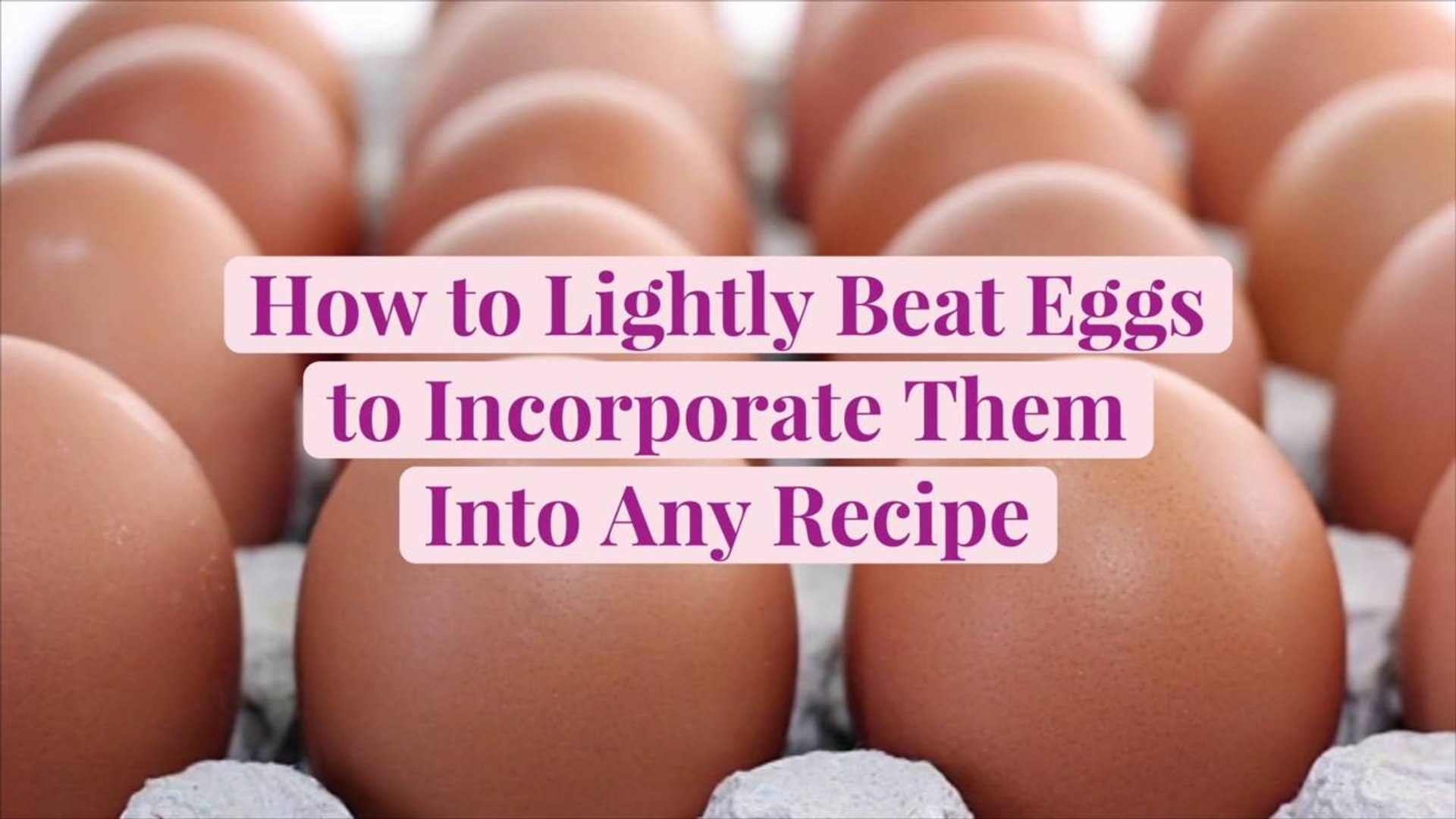 ⁣How to Lightly Beat Eggs to Incorporate Them into Any Recipe