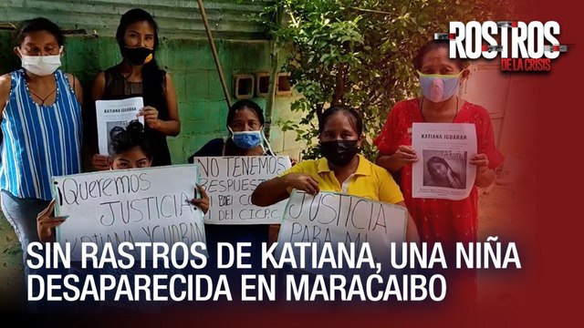 Sin rastros de Katiana, una niña desaparecida en Maracaibo - Rostros de la Crisis