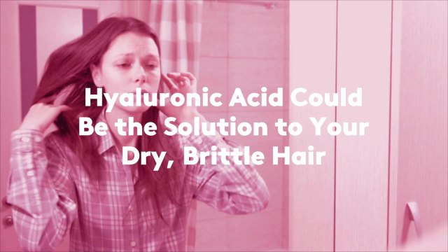Hyaluronic Acid Could Be the Solution to Your Dry, Brittle Hair