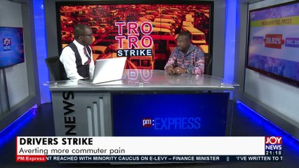 Drivers Strike: Averting more commuter pain – PM Express on JoyNews (6-12-21)