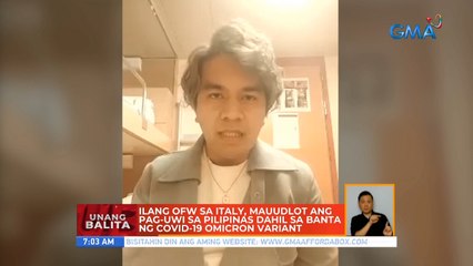 Ilang OFW sa Italy, mauudlot ang pag-uwi sa Pilipinas dahil sa banta ng COVID-19 Omicron variant | UB