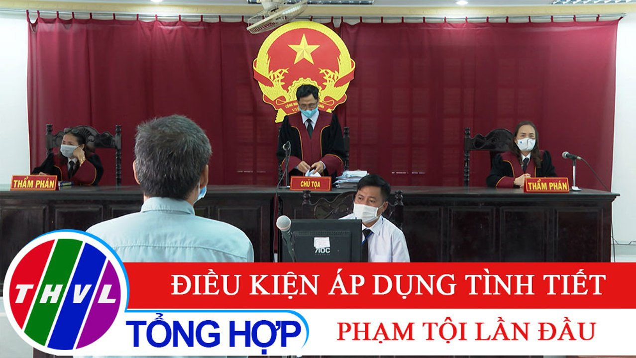 Đời sống pháp luật: Điều kiện áp dụng tình tiết phạm tội lần đầu