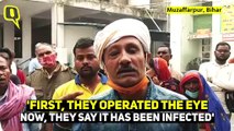 Bihar Medical Negligence | Over 25 Lose Eyesight as Cataract Operations Botched Up at a Free Camp