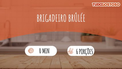 Brigadeiro Brûlée