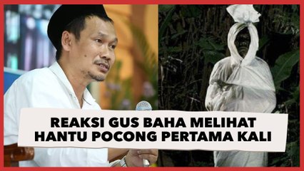 Begini Reaksi Gus Baha Saat Melihat Hantu Pocong Pertama Kali