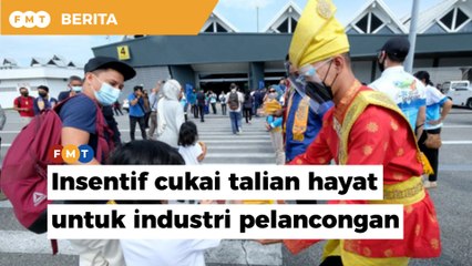 Insentif cukai akan bantu stabilkan pendapatan rakyat, pulih industri pelancongan