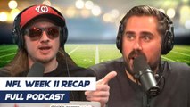 FULL VIDEO EPISODE: NFL Week 11 Recap, Fastest 2 Minutes And We Almost Break Up As A Podcast Halfway Through The Show