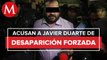 Cumplimentan nueva orden de aprehensión contra Javier Duarte por desaparición forzada