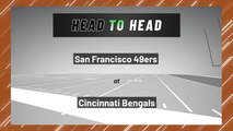 San Francisco 49ers at Cincinnati Bengals: Over/Under