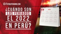 Festivos en Perú: Días Feriados en Perú del 2022