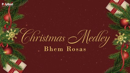 Bhem Rosas - Christmas Medley (Official Lyric Video)