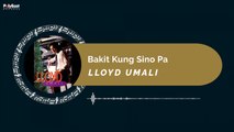 Lloyd Umali - Bakit Kung Sino Pa (Official Music Visualizer)