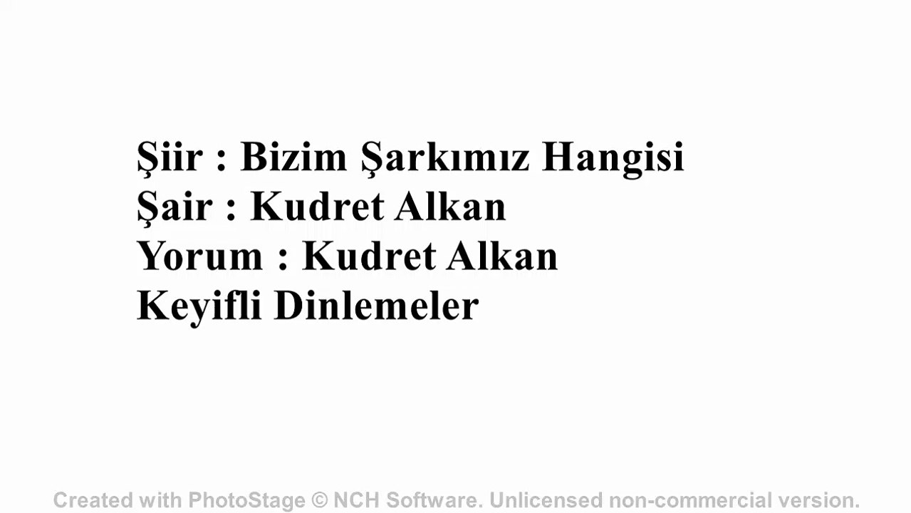 Harika Bir Şiir - Kudret ALKAN - Bizim Şarkımız Hangisi