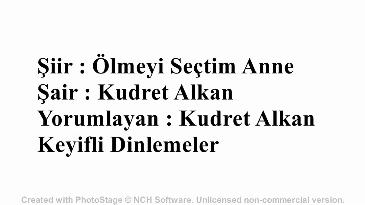 Çok Acıklı Damar Bir Şiir - Kudret Alkan - Ölmeyi Seçtim Anne -