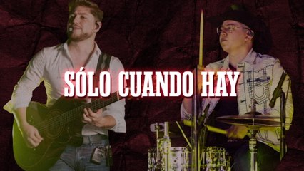 Los Rojos - Sólo Cuando Hay