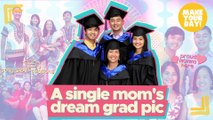 A single mom's dream grad pic | Make Your Day