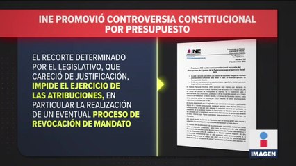 INE promovió controversia constitucional por presupuesto