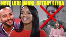 Young And The Restless Spoilers Imani returns to Genoa and wage war on Elena, Who will Nate choose-