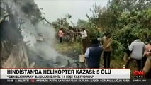 Hindistan'da Genelkurmay Başkanı'nı taşıyan helikopter düştü: 13 ölü