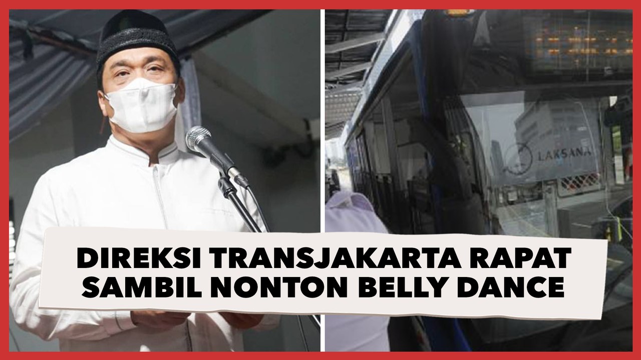 Direksi TransJakarta Rapat Sambil Nonton Belly Dance, Wagub: Gunakan HP untuk Hal Positif