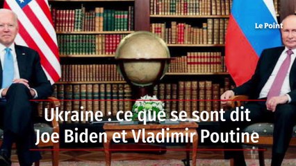 Ukraine : ce que se sont dit Joe Biden et Vladimir Poutine