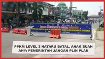 PPKM Level 3 Nataru Batal, Anak Buah AHY: Pemerintah Jangan Plin plan Kayak Dulu-dulu