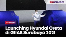 Launching Hyundai Creta di GIIAS Surabaya 2021