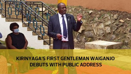 Kirinyaga’s First Gentleman Waiganjo debuts with public address