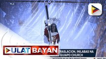 Schedule ng Localized Traslacion, inilabas na ng pamunuan ng Quiapo Church; PNP, nakahanda na rin para magbantay sa simbang gabi