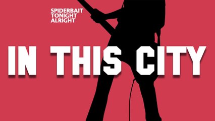 Spiderbait - In This City