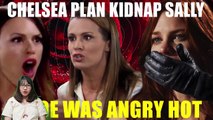 The Young And the Restless Spoilers Shock Chelsea plan to kidnap Sally, Chloe refuses to participate