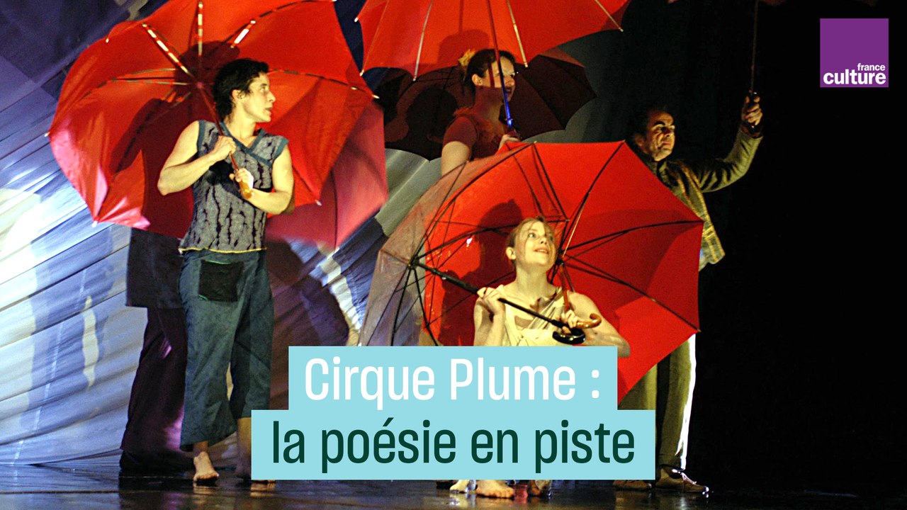 Cirque Plume : la poésie en piste
