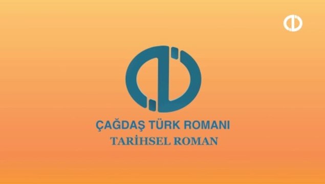 Çağdaş Türk Romanı - Türk Dili ve Edebiyatı Konu Anlatımı