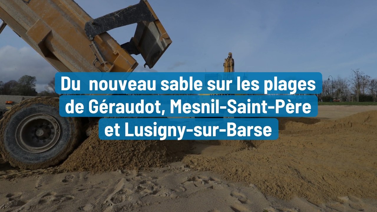 Du nouveau sable pour les plages de Géraudot, Mesnil-Saint-Père et Lusigny-sur-Barse