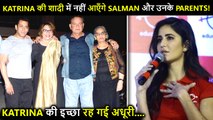 SHOCKING  Salman's Parents Won't Attend Katrina Kaif's Wedding With Vicky Kaushal! Reason Revealed